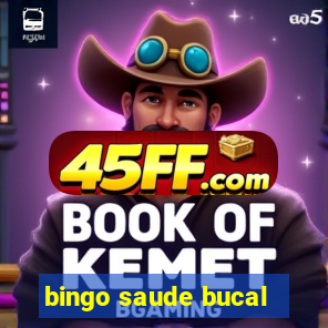 bingo saude bucal